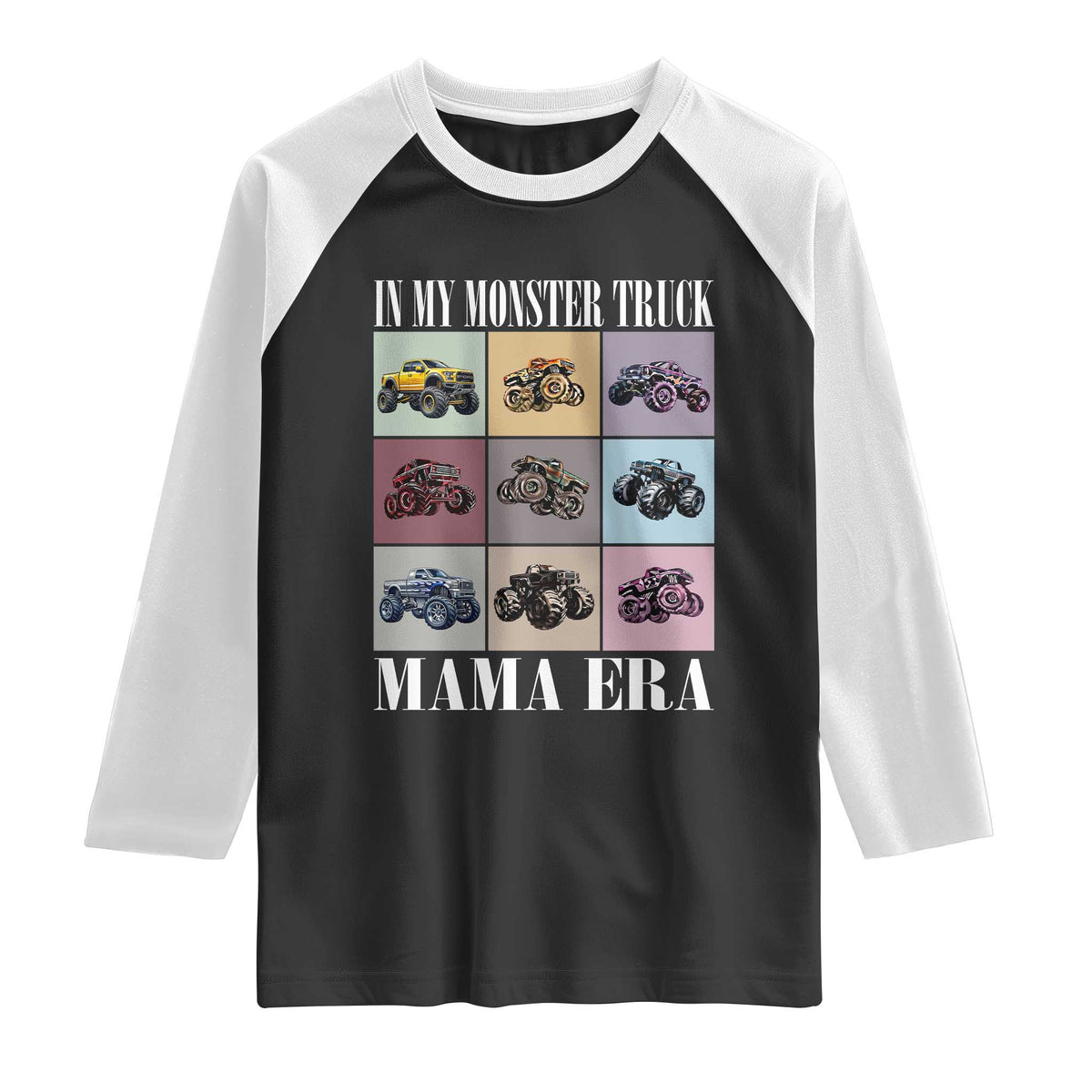 In My Monster Truck Mama Era Raglan Shirt