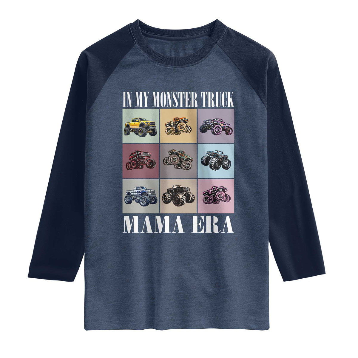 In My Monster Truck Mama Era Raglan Shirt