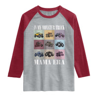 In My Monster Truck Mama Era Raglan Shirt