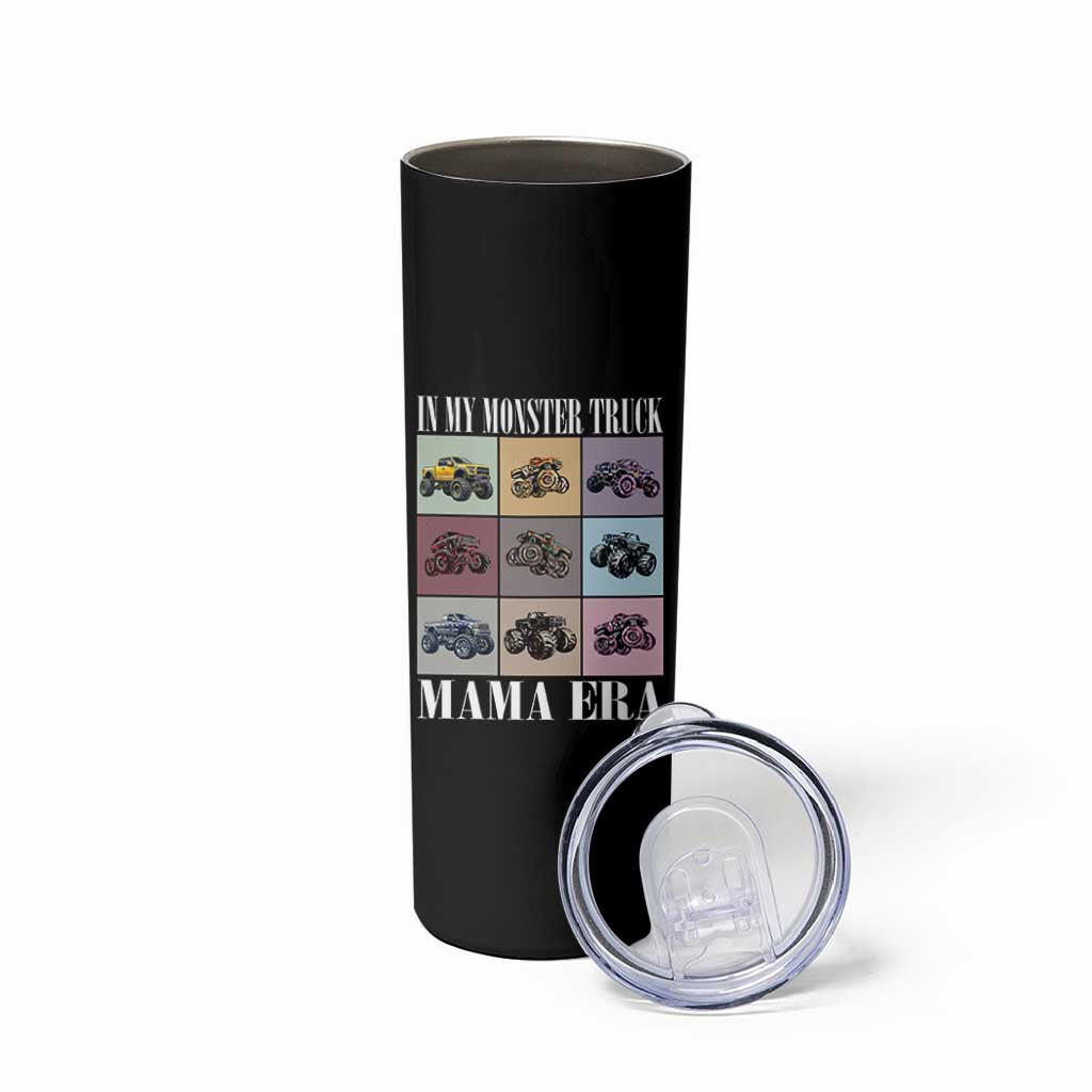 In My Monster Truck Mama Era Skinny Tumbler