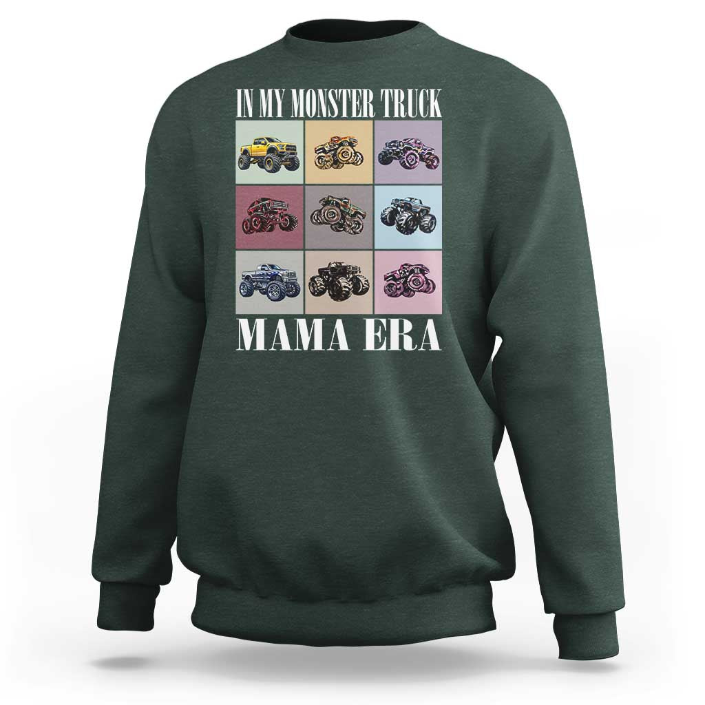 In My Monster Truck Mama Era Sweatshirt