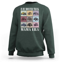 In My Monster Truck Mama Era Sweatshirt
