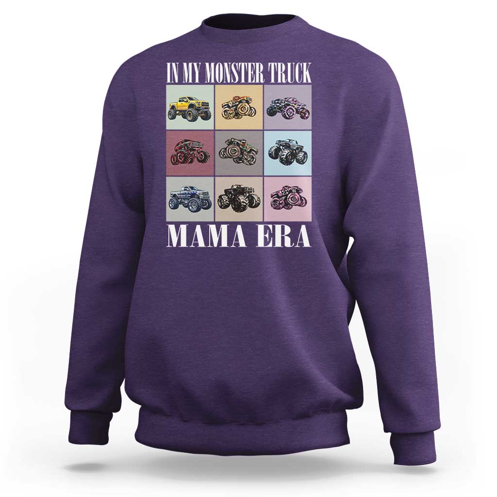 In My Monster Truck Mama Era Sweatshirt