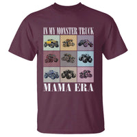 In My Monster Truck Mama Era T Shirt