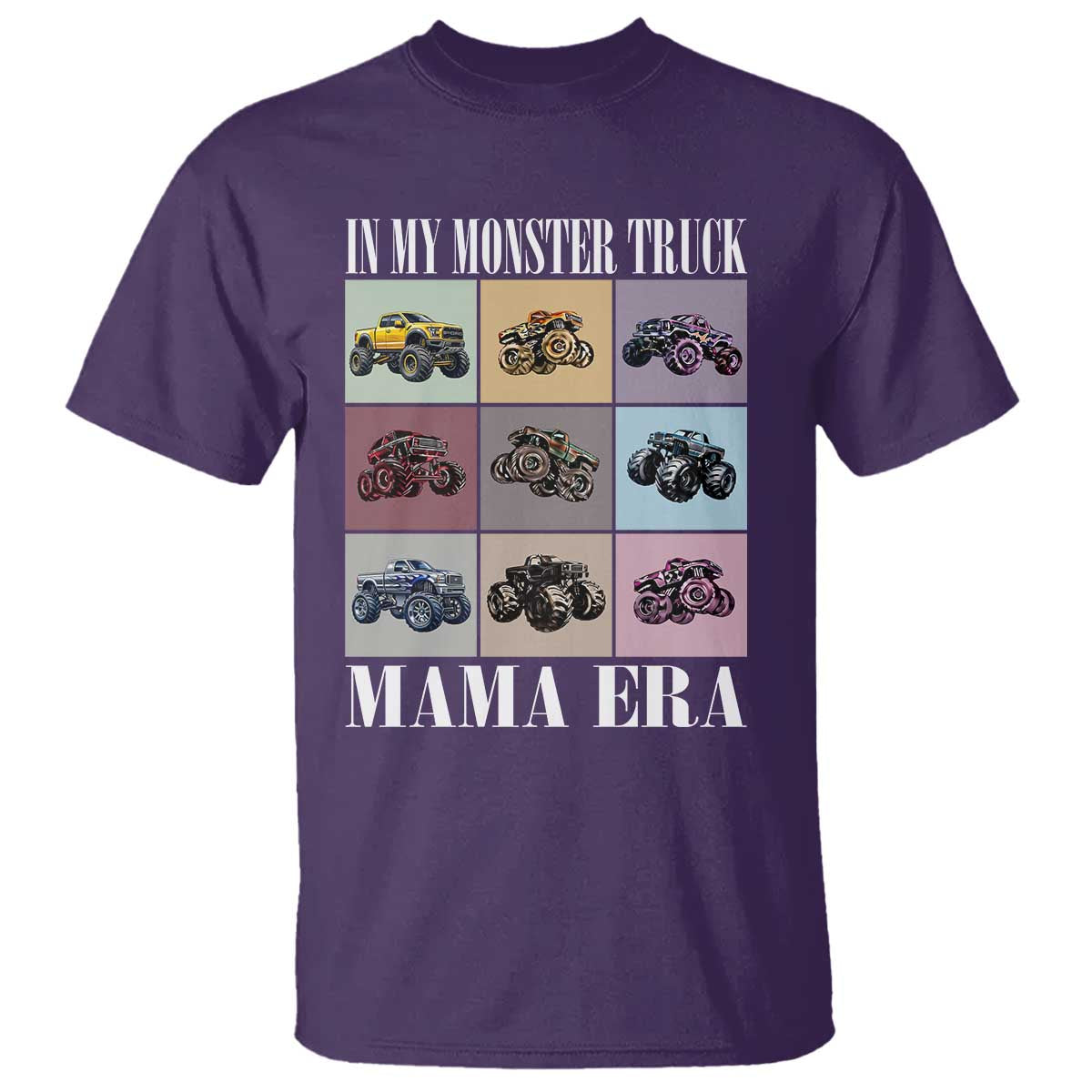 In My Monster Truck Mama Era T Shirt
