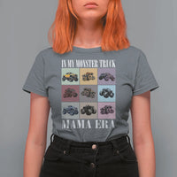 In My Monster Truck Mama Era T Shirt For Women