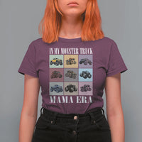 In My Monster Truck Mama Era T Shirt For Women