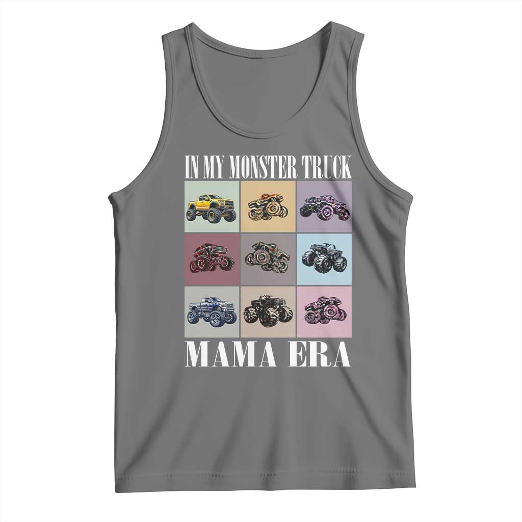 In My Monster Truck Mama Era Tank Top