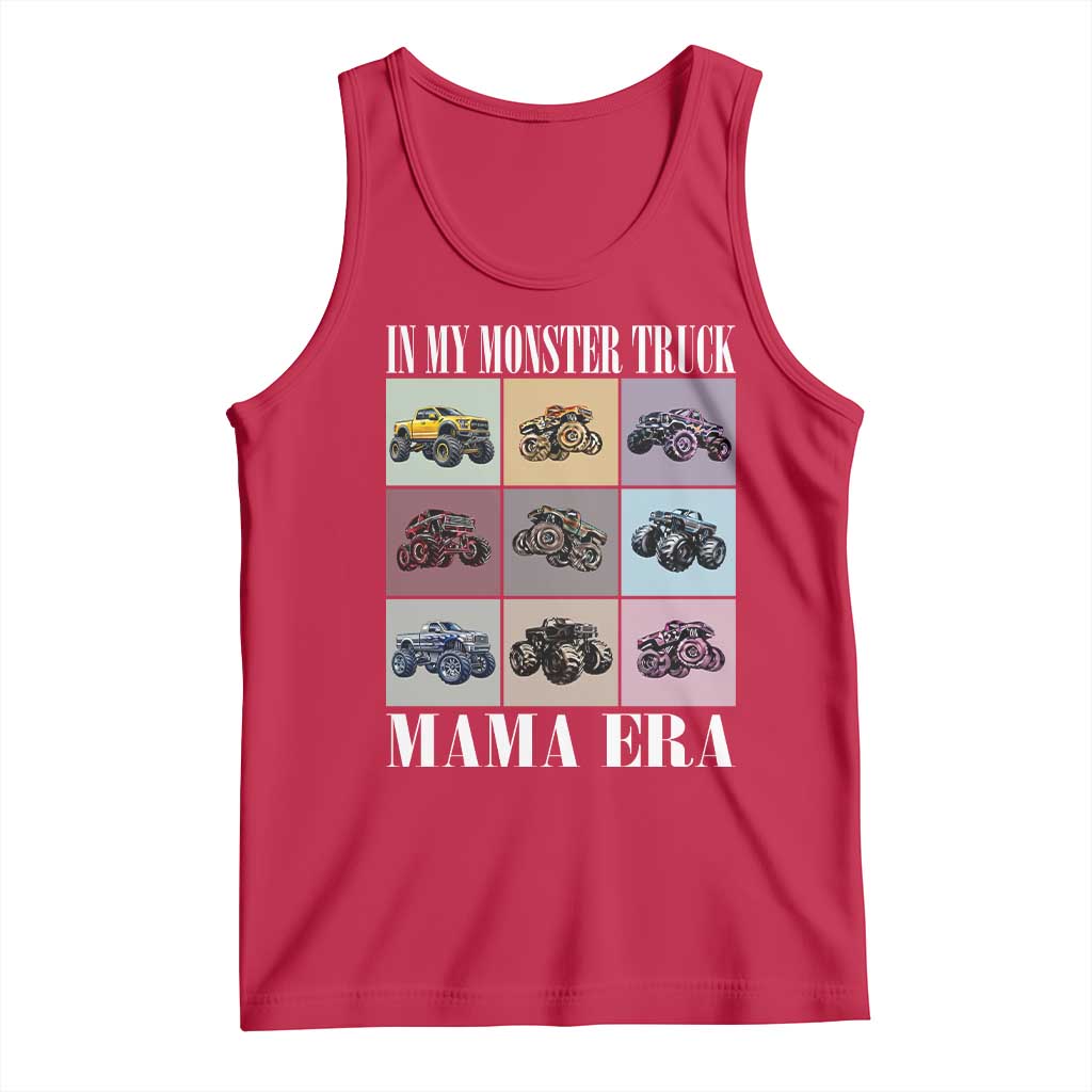 In My Monster Truck Mama Era Tank Top