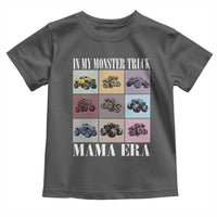 In My Monster Truck Mama Era Toddler T Shirt
