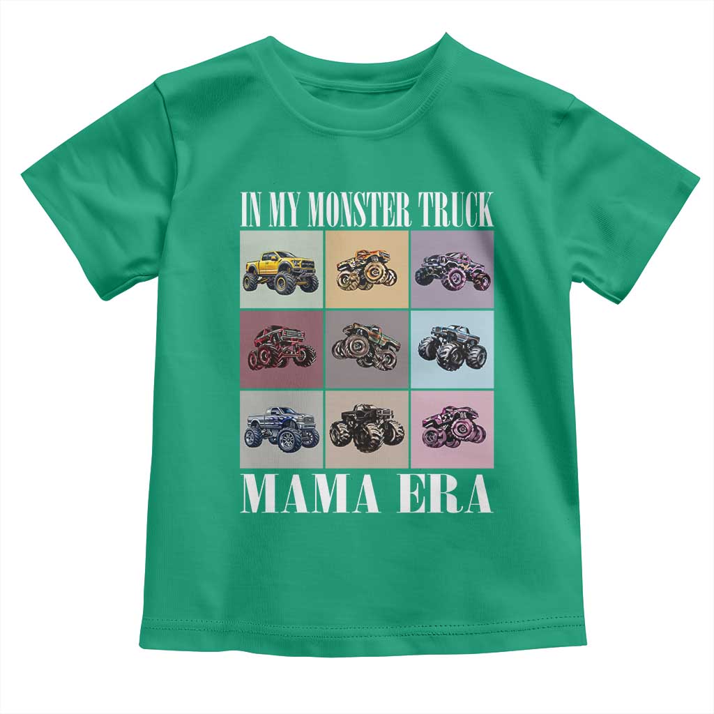 In My Monster Truck Mama Era Toddler T Shirt