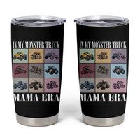 In My Monster Truck Mama Era Tumbler Cup