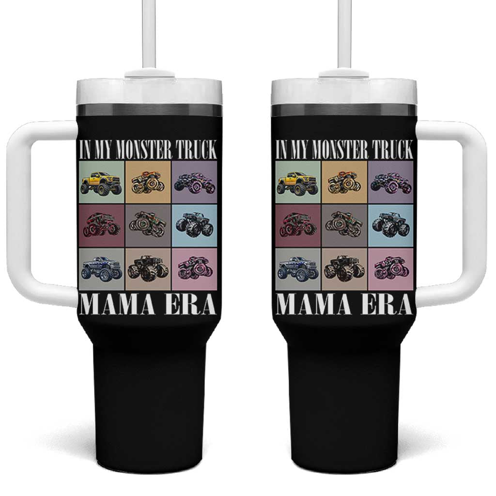In My Monster Truck Mama Era Tumbler With Handle