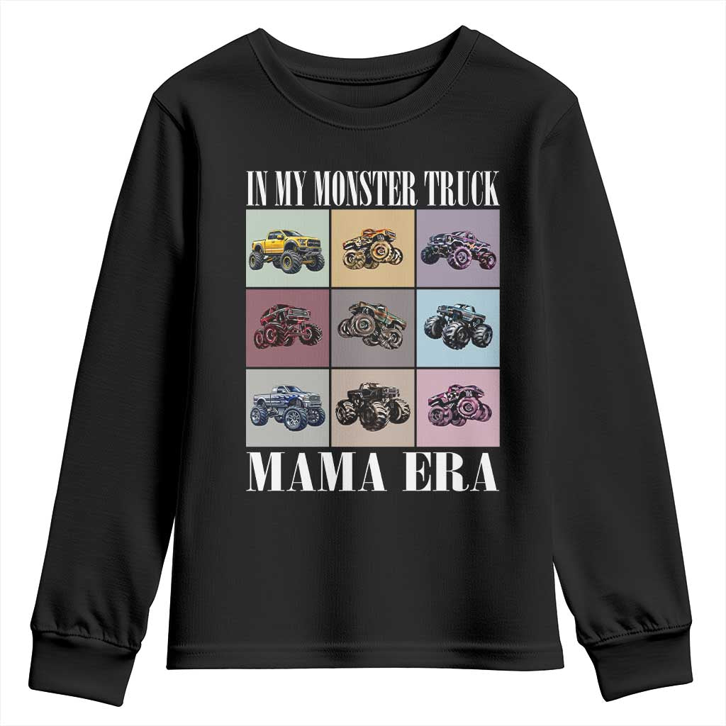 In My Monster Truck Mama Era Youth Sweatshirt