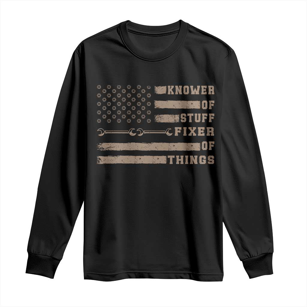 Knower Of Stuff Fixer Of Things Long Sleeve Shirt Funny Handyman Dad Husband Vintage American Flag