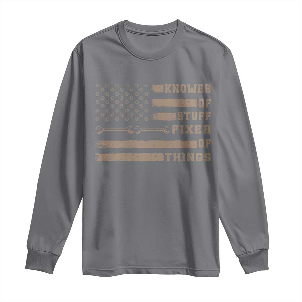 Knower Of Stuff Fixer Of Things Long Sleeve Shirt Funny Handyman Dad Husband Vintage American Flag