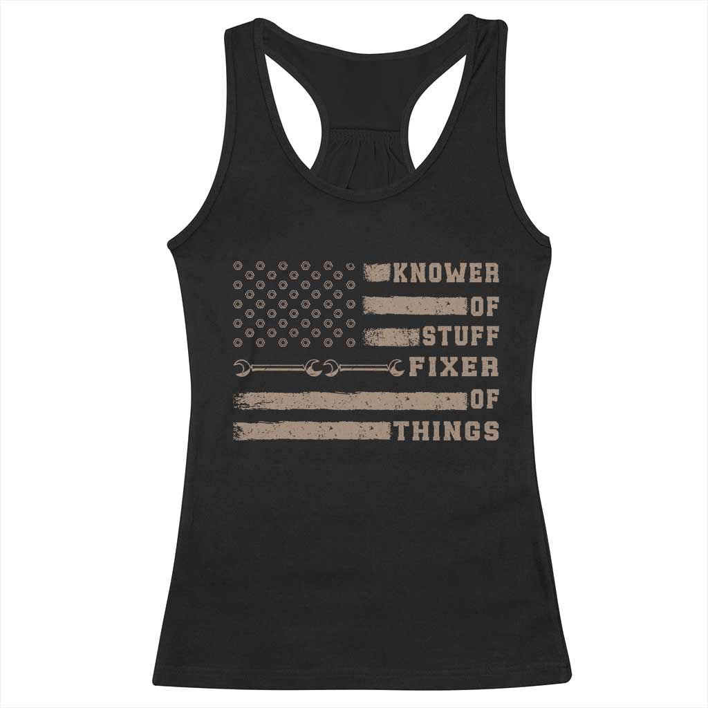 Knower Of Stuff Fixer Of Things Racerback Tank Top Funny Handyman Dad Husband Vintage American Flag