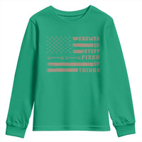 Knower Of Stuff Fixer Of Things Youth Sweatshirt Funny Handyman Dad Husband Vintage American Flag