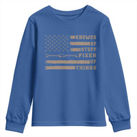 Knower Of Stuff Fixer Of Things Youth Sweatshirt Funny Handyman Dad Husband Vintage American Flag