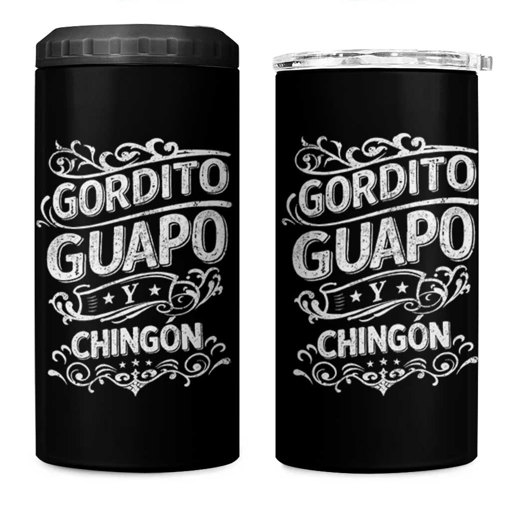 Gordito Guapo y Chingon 4 in 1 Can Cooler Tumbler Funny Mexican Spanish Saying