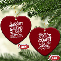 Gordito Guapo y Chingon Ceramic Ornament Funny Mexican Spanish Saying