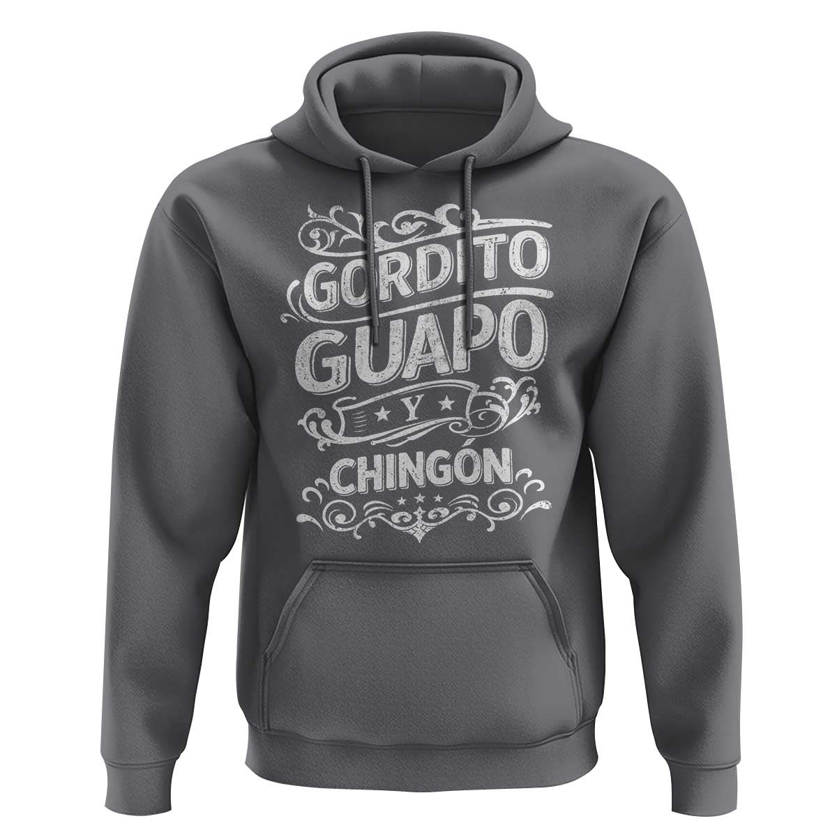 Gordito Guapo y Chingon Hoodie Funny Mexican Spanish Saying