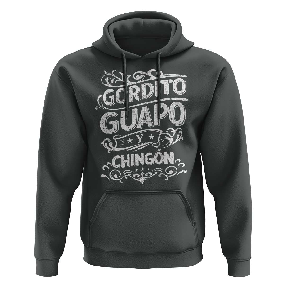 Gordito Guapo y Chingon Hoodie Funny Mexican Spanish Saying