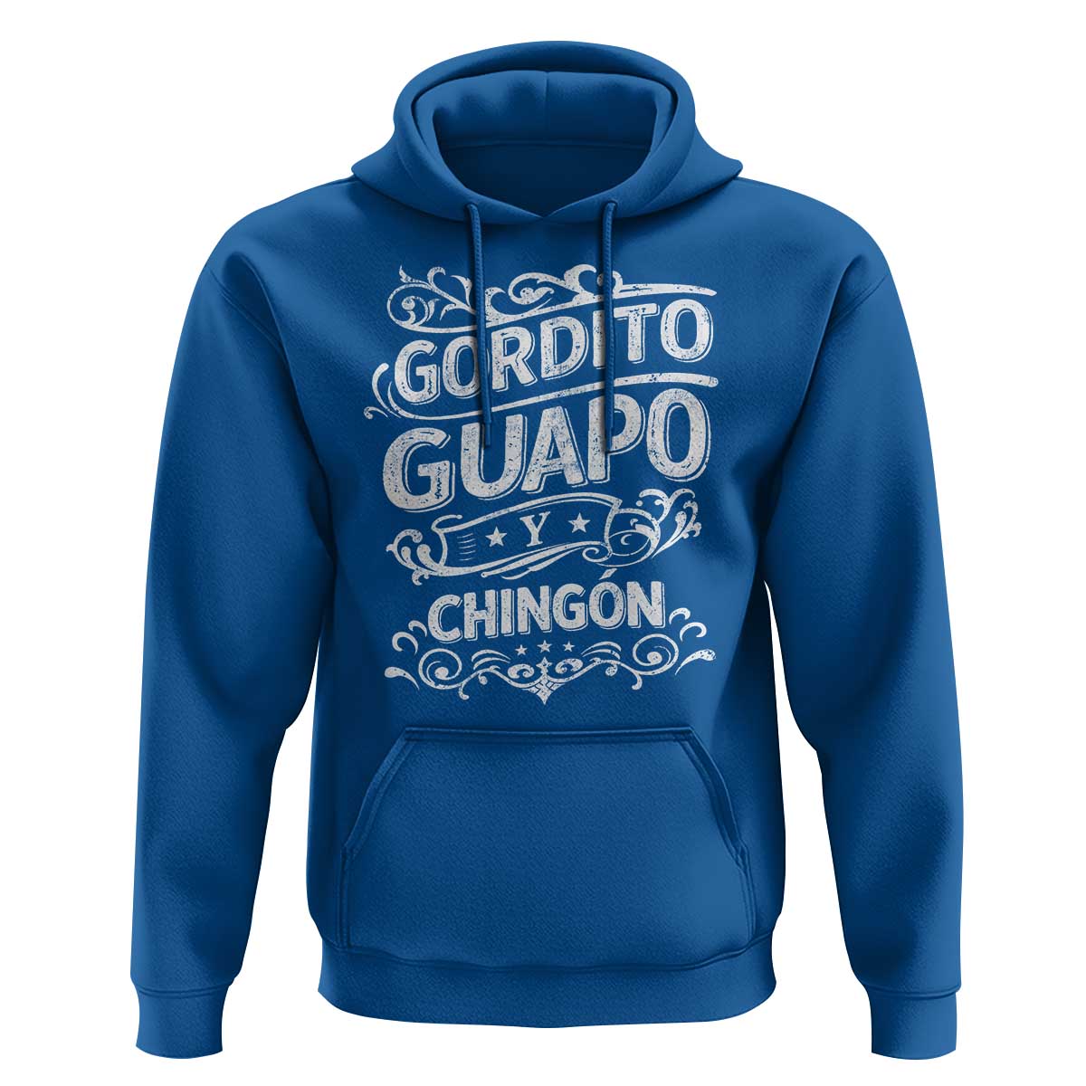 Gordito Guapo y Chingon Hoodie Funny Mexican Spanish Saying