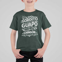 Gordito Guapo y Chingon T Shirt For Kid Funny Mexican Spanish Saying