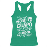 Gordito Guapo y Chingon Racerback Tank Top Funny Mexican Spanish Saying