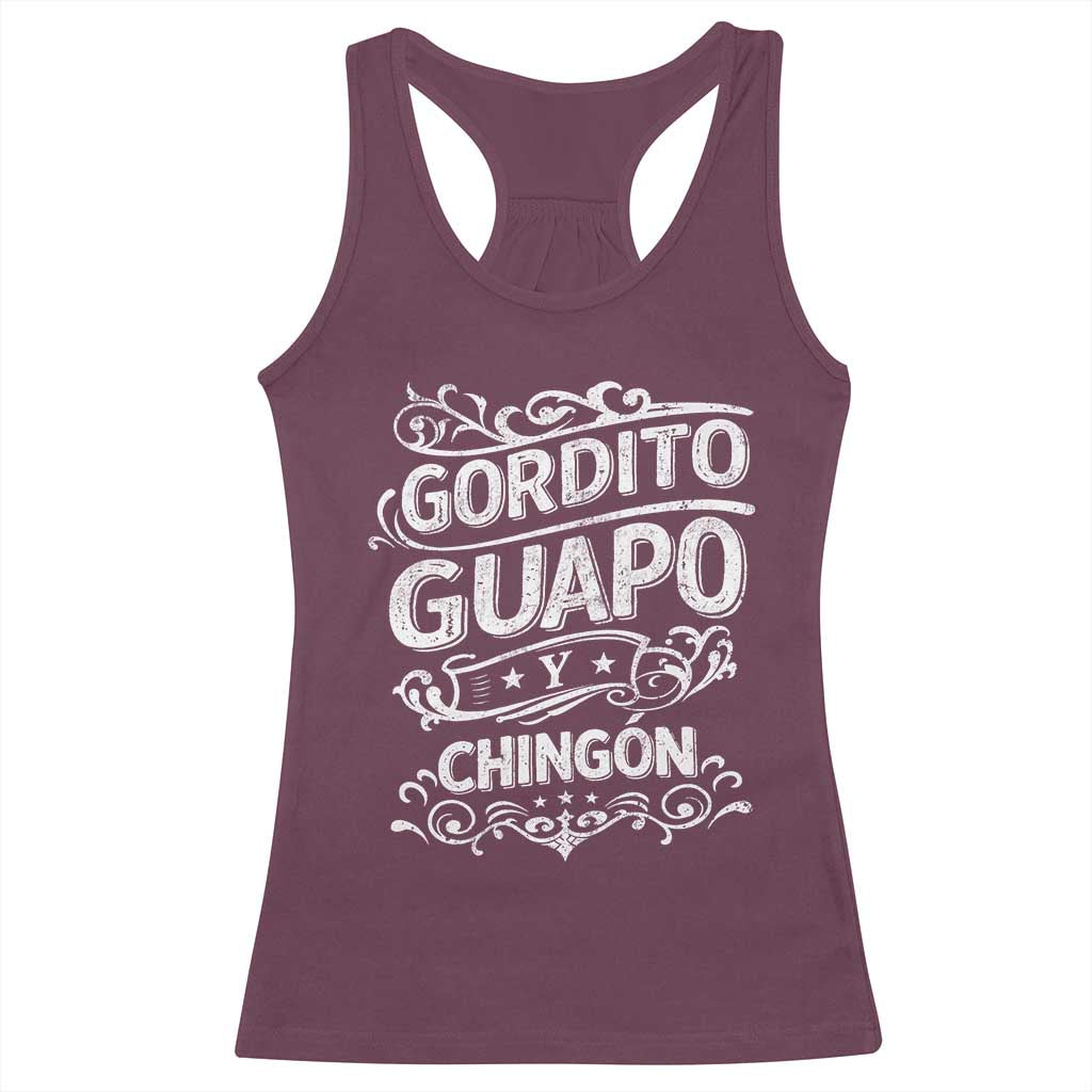 Gordito Guapo y Chingon Racerback Tank Top Funny Mexican Spanish Saying