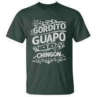 Gordito Guapo y Chingon T Shirt Funny Mexican Spanish Saying