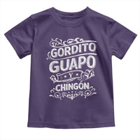 Gordito Guapo y Chingon Toddler T Shirt Funny Mexican Spanish Saying