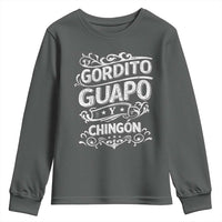 Gordito Guapo y Chingon Youth Sweatshirt Funny Mexican Spanish Saying