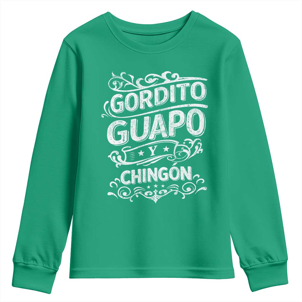 Gordito Guapo y Chingon Youth Sweatshirt Funny Mexican Spanish Saying