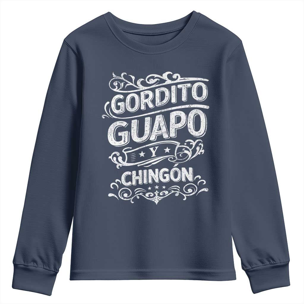 Gordito Guapo y Chingon Youth Sweatshirt Funny Mexican Spanish Saying