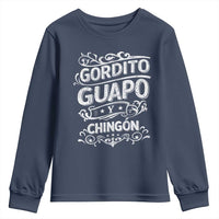 Gordito Guapo y Chingon Youth Sweatshirt Funny Mexican Spanish Saying