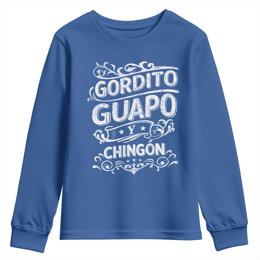 Gordito Guapo y Chingon Youth Sweatshirt Funny Mexican Spanish Saying