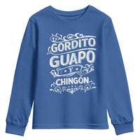 Gordito Guapo y Chingon Youth Sweatshirt Funny Mexican Spanish Saying