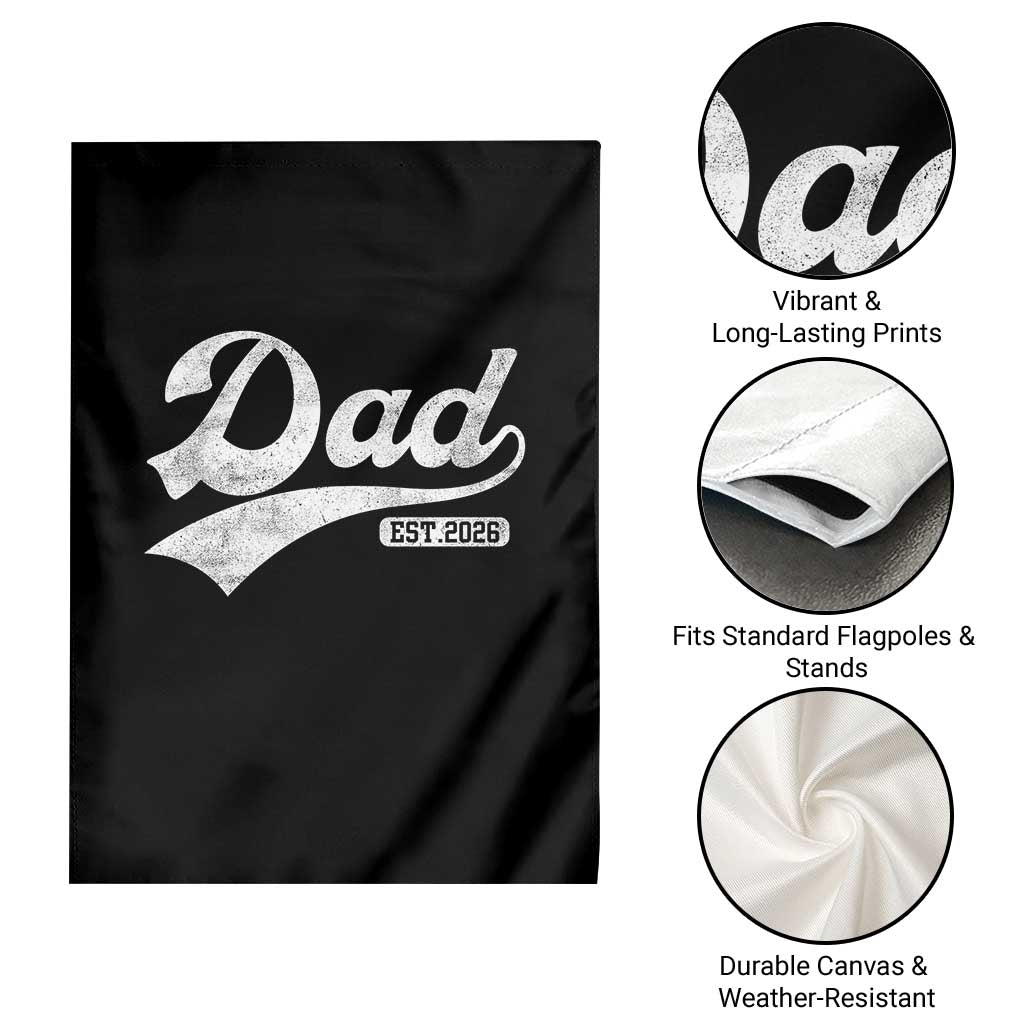 Dad Est 2026 Garden Flag Funny New Dad Baby Announcement