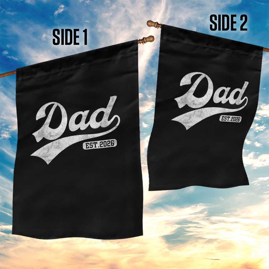 Dad Est 2026 Garden Flag Funny New Dad Baby Announcement