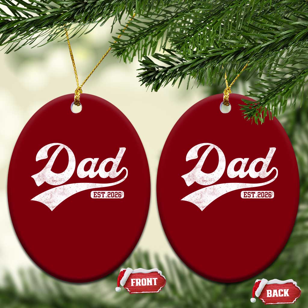 Dad Est 2026 Ceramic Ornament Funny New Dad Baby Announcement
