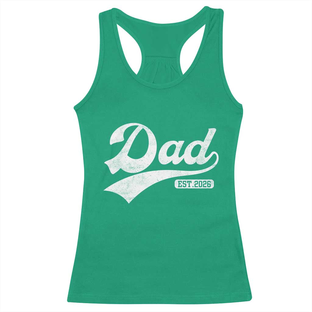 Dad Est 2026 Racerback Tank Top Funny New Dad Baby Announcement