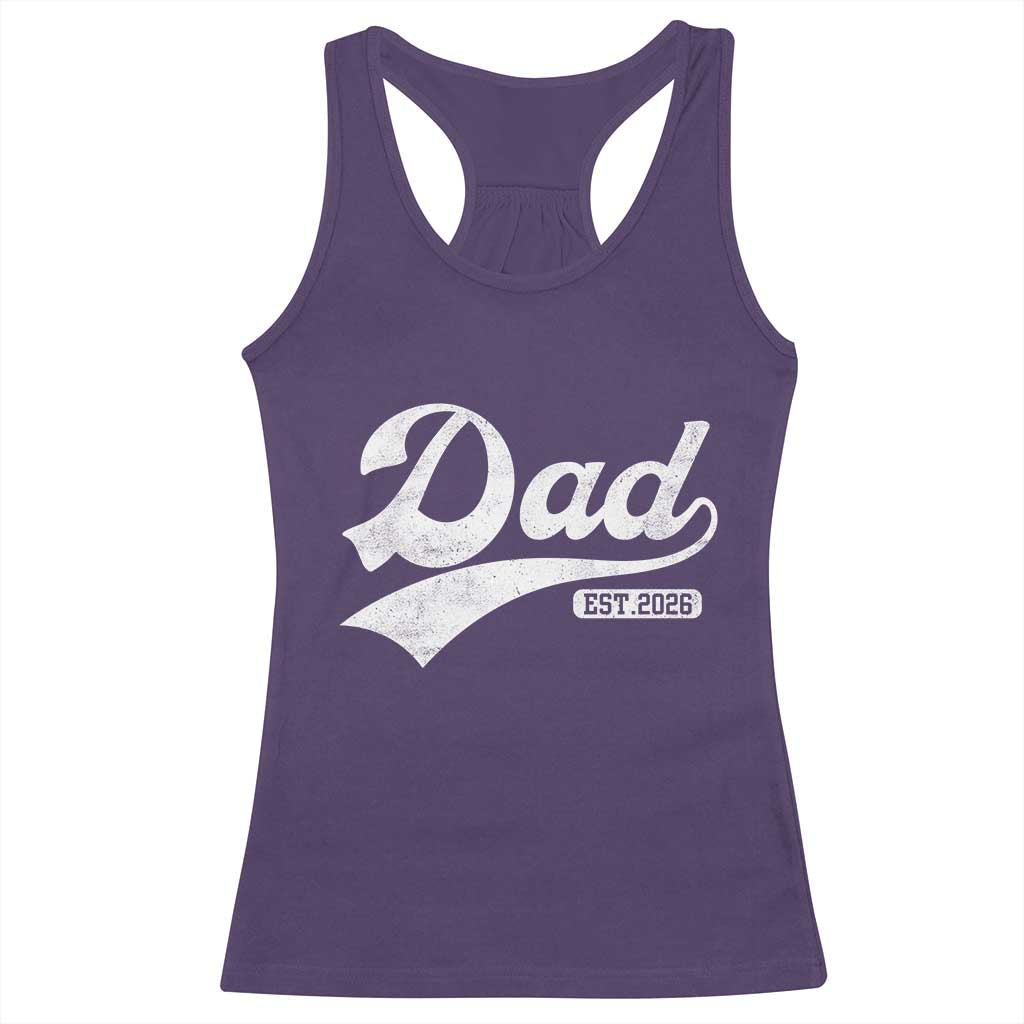 Dad Est 2026 Racerback Tank Top Funny New Dad Baby Announcement