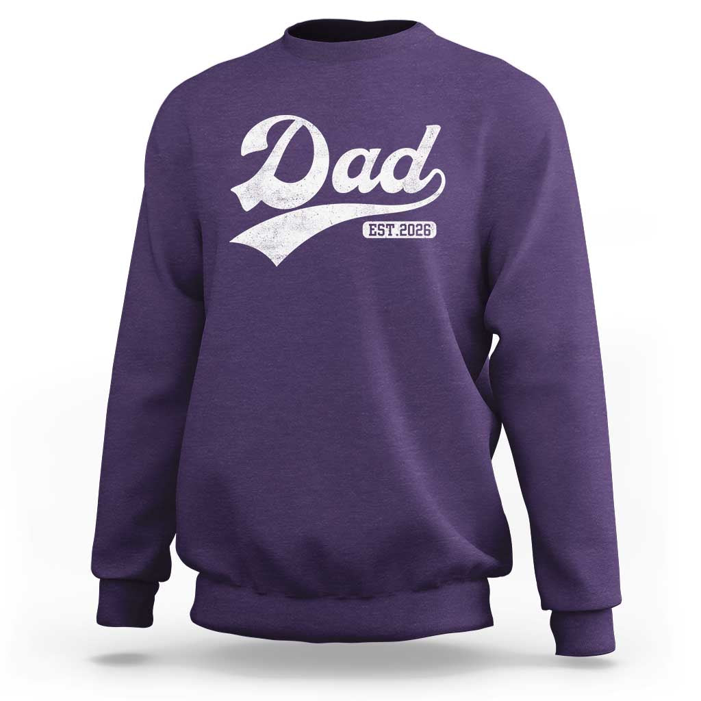 Dad Est 2026 Sweatshirt Funny New Dad Baby Announcement