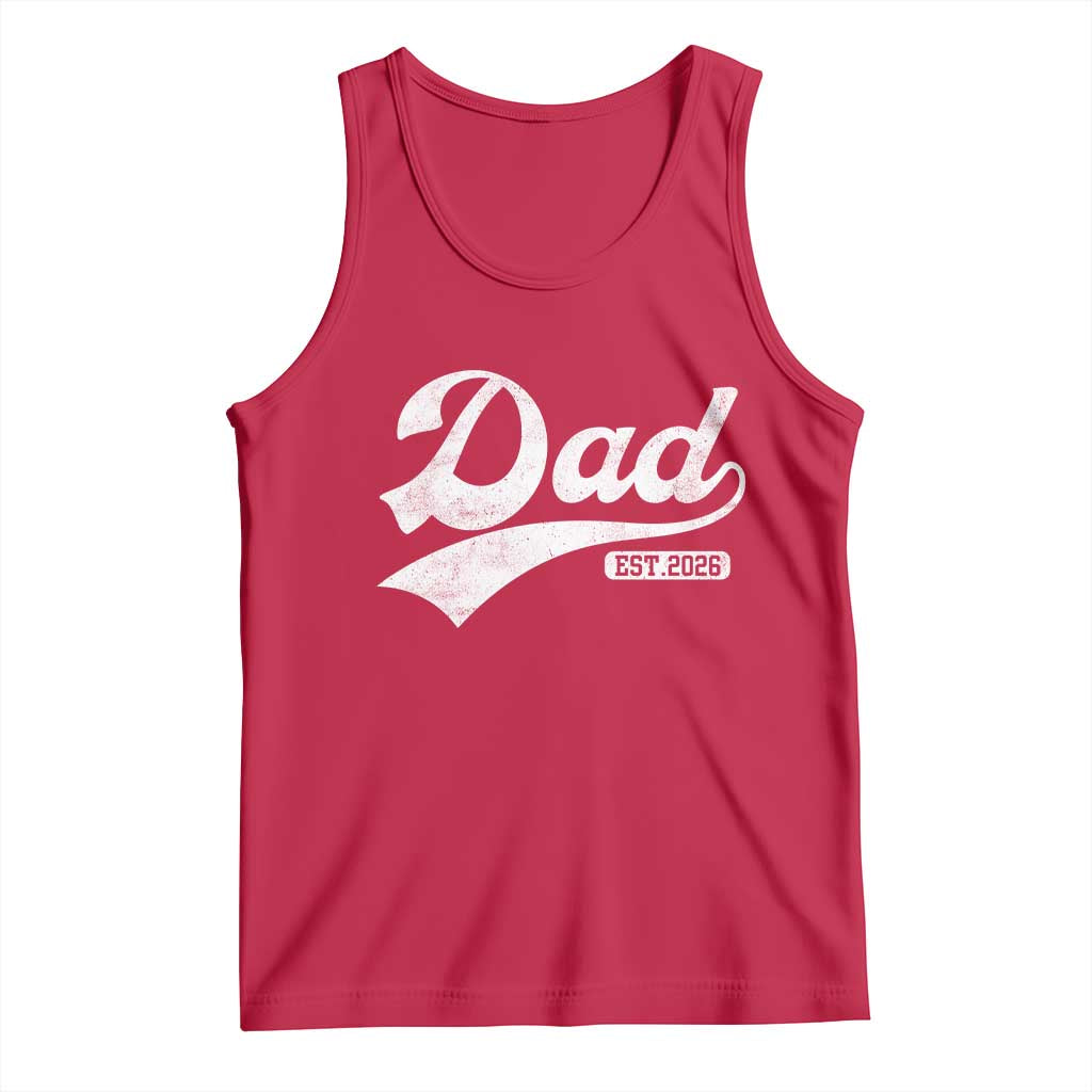 Dad Est 2026 Tank Top Funny New Dad Baby Announcement