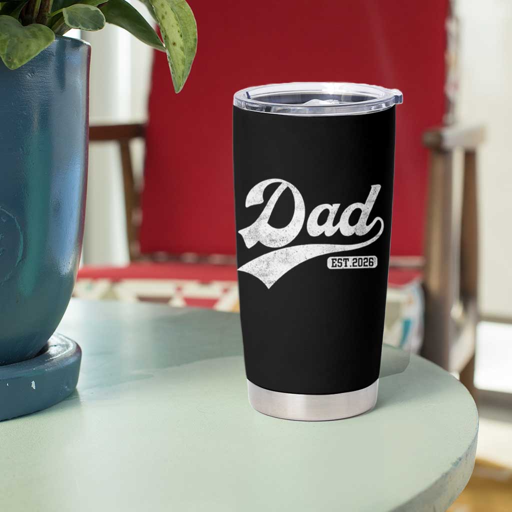 Dad Est 2026 Tumbler Cup Funny New Dad Baby Announcement