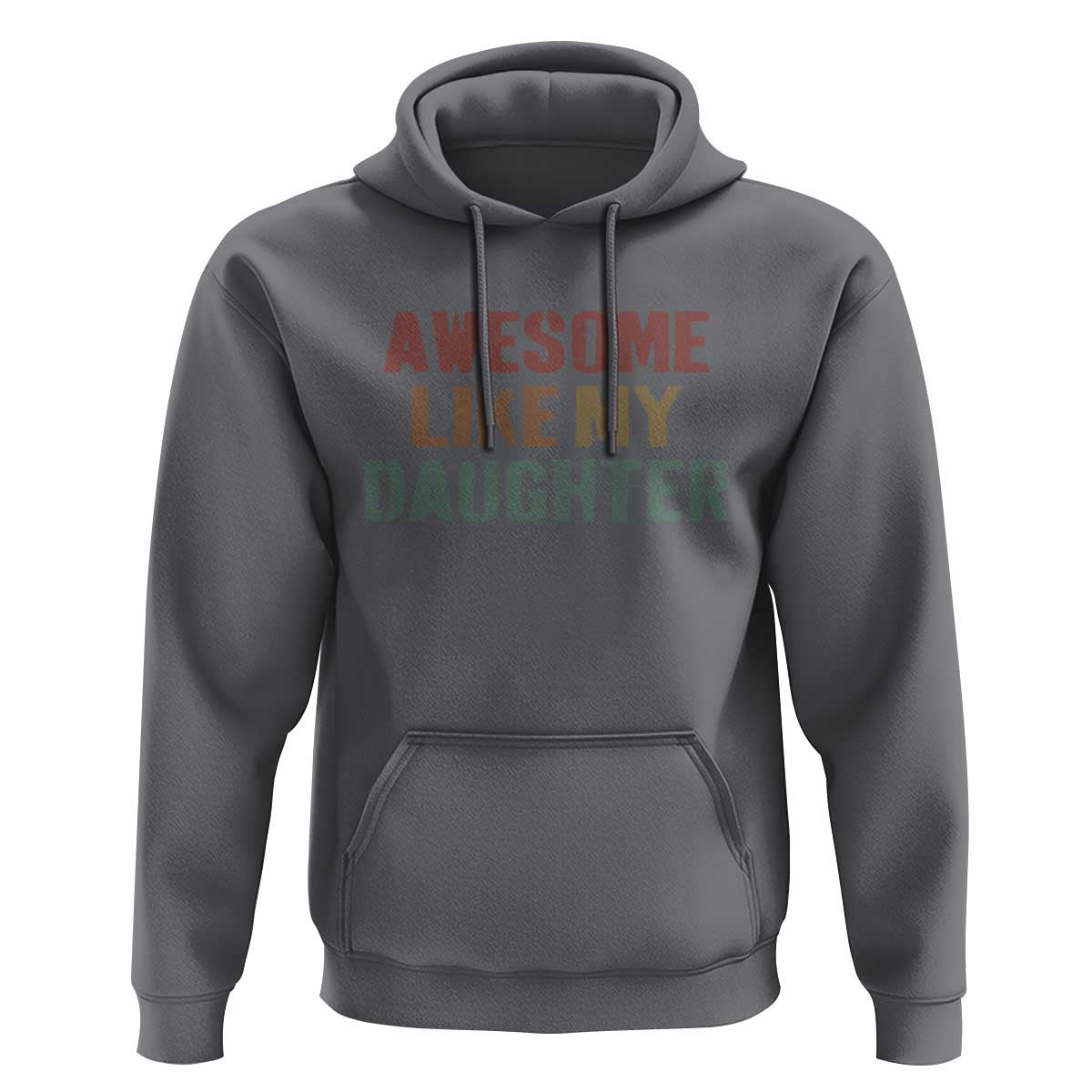 Awesome Like My Daughter Hoodie Funny Proud Dad Mom