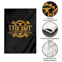 I Fix Shit Thats What I Do Garden Flag Funny Work Fathers Day