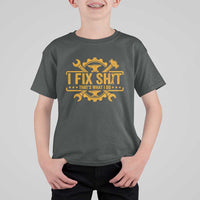 I Fix Shit Thats What I Do T Shirt For Kid Funny Work Fathers Day